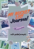 My Bucket List Journal