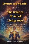 The Science & Art of Living 100+