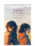 2 Of Us (Not Anymore) (eBook)