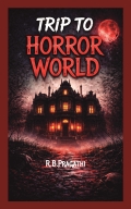 Trip To Horror World