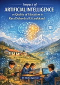 Impact of Artificial Intelligence on Quality of Education in Rural Schools of Uttarakhand (eBook)