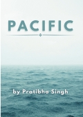 PACIFIC: by Pratibha Singh