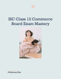 ISC Class 12 Commerce Board Exam Mastery (eBook)