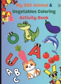 My ABC Animal & Vegetables Coloring Activity Book