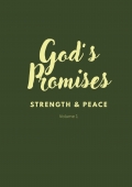 God’s Promises: Strength & Peace: Volume 1