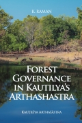 Kautilya's Arthashastra In Forest Governance