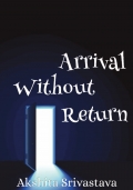 Arrival Without Return