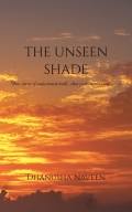 THE UNSEEN SHADE
