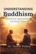 Understanding Buddhism: Relational Approaches for Christian Witness