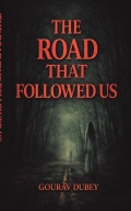 The Road That Followed Us