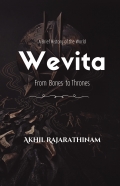 Wevita: From Bones to Thrones