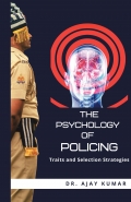 The Psychology of Policing: Traits and Selection Strategies
