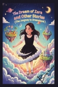 The Dream of Zara and Other Stories