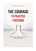 The Courage to Practice Freedom (eBook)