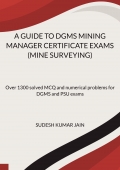 A GUIDE TO DGMS MINING MANAGER CERTIFICATE EXAMS (MINE SURVEYING)