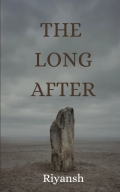 The Long After