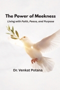 The Power of Meekness: Living with Faith, Peace, and Purpose