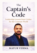 The Captain's Code- Leadership lesson from the game of Cricket for the corporate world