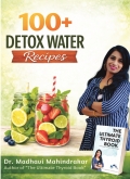 100+ Detox Water Recipes