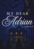 My Dear Adrian