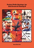 Perfect Vedic Astrology for Life Events & Timing II
