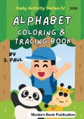 Daily Activity Series IV ALPHABET COLORING AND TRACING BOOK  (eBook)