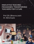 Innovative Teaching Pedagogies: Transforming Teachers for Future