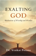 Exalting God: Meditations of Worship and Wonder