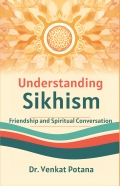 Understanding Sikhism: Friendship, and Spiritual Conversation