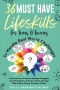 36 Must-Have Life Skills for Teens & Tweens to Handle Real World Challenges