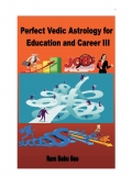 Perfect Vedic Astrology for Education and Career III (eBook)