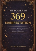The Power of 3-6-9 Manifestation