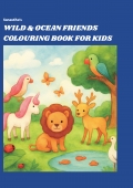 Sanastiha’s Wild & Ocean Friends Colouring Book for Kids