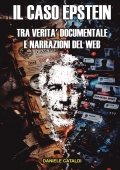 IL CASO EPSTEIN - TRA VERITÀ DOCUMENTALE E NARRAZIONI DEL WEB