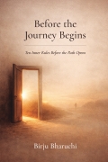 Before The Journey Begins: Ten Inner Rules Before the Path Opens