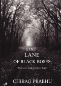 THE LANE OF BLACK ROSES