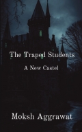 The Traped Students : a new castel