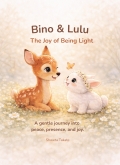 Bino & Lulu: The Joy of Being Light