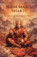 Invoking Hanuman’s Shakti Through Tantric Rituals