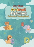 My First Animal Alphabet Coloring & Tracing Book