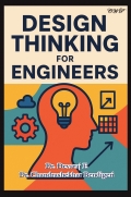 Design Thinking for Engineers