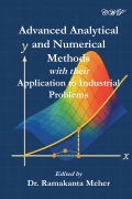 Advanced Analytical and Numerical Methods with their Application to Industrial Problems