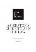 A Creator's Guide To AI & The Law