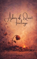 Ashes of Quiet Feelings