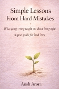 Simple Lessons From Hard Mistakes