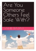 Are You Someone Others Feel Safe With?