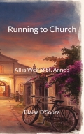 Running to Church: All Is Well at St. Anne’s