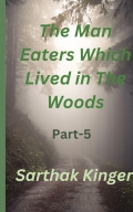 The Man Eaters Which Lived in The Woods