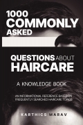 1000 COMMONLY ASKED QUESTIONS ABOUT HAIRCARE - A KNOWLEDGE BOOK