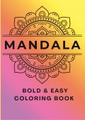 Mandala Bold & Easy Coloring Book